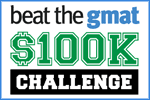The Beat The GMAT $100K Challenge